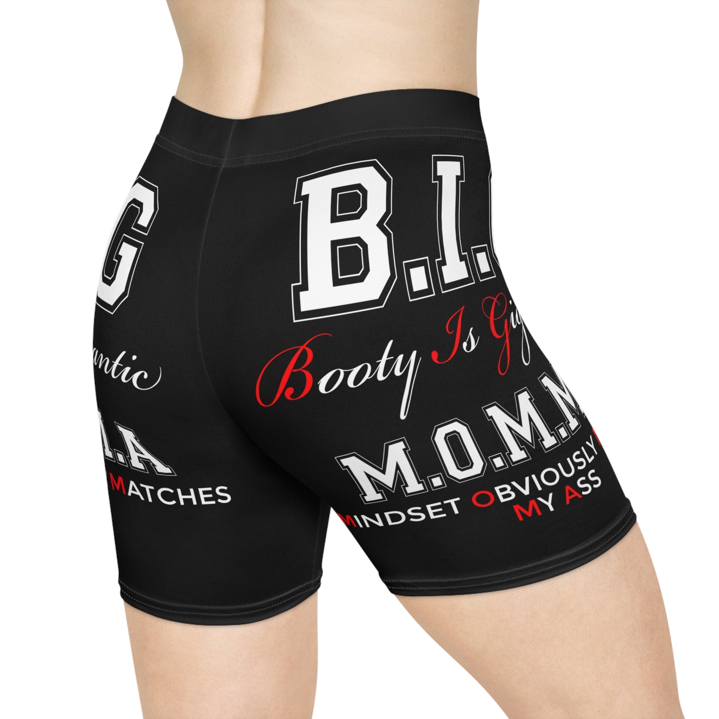 Biker Shorts — 'B.I.G.' Booty Is Gigantic M.O.M.M.A. Graphic