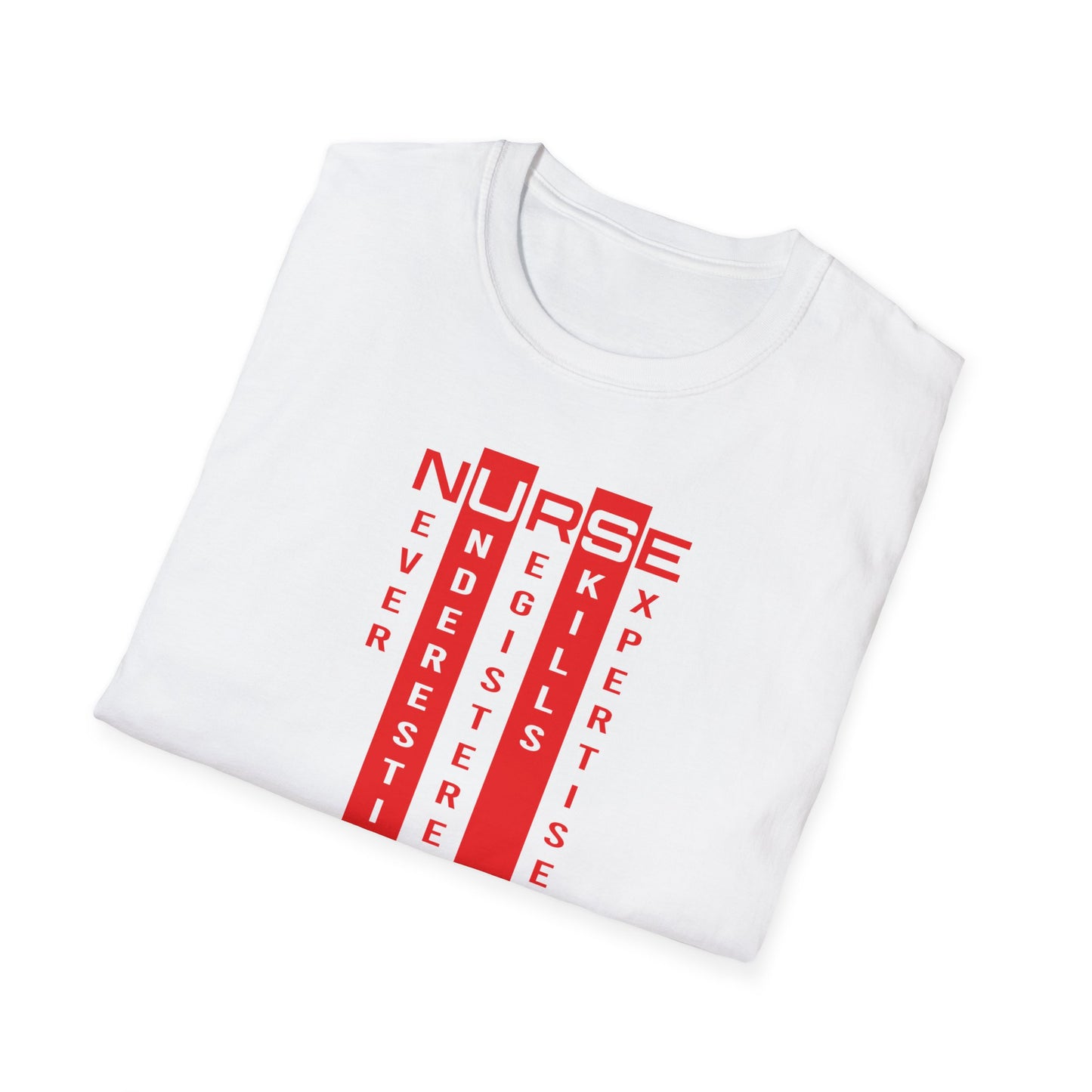 N.U.R.S.E. Appreciation T-Shirt - Inspirational Quote