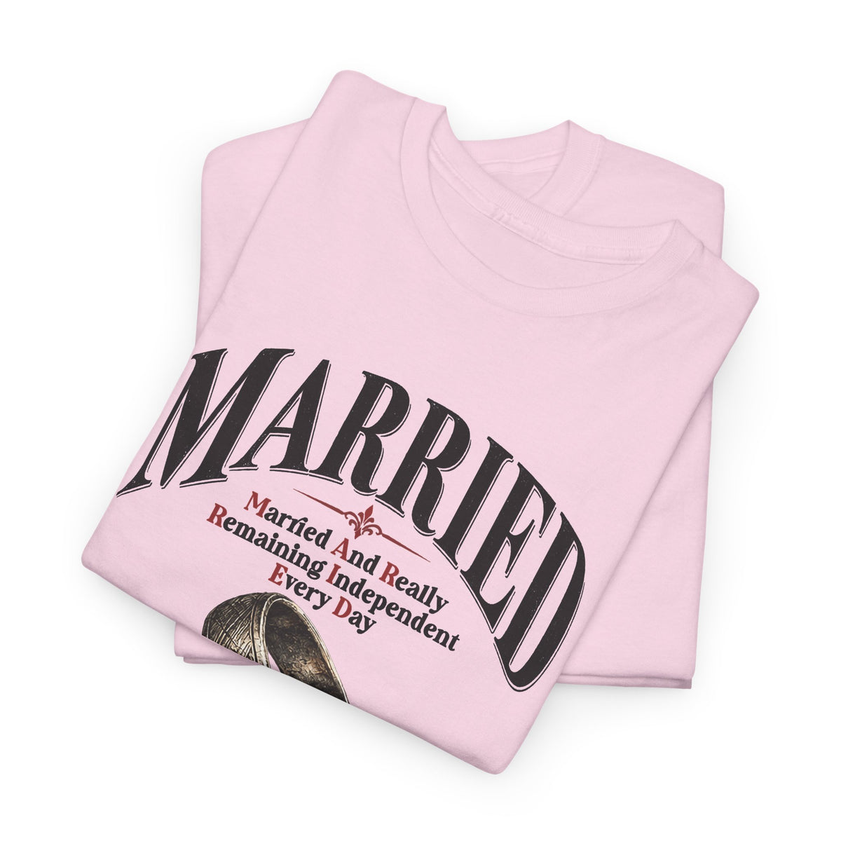 Married But Single T-Shirt — Funny Wedding Ring Humor Tee