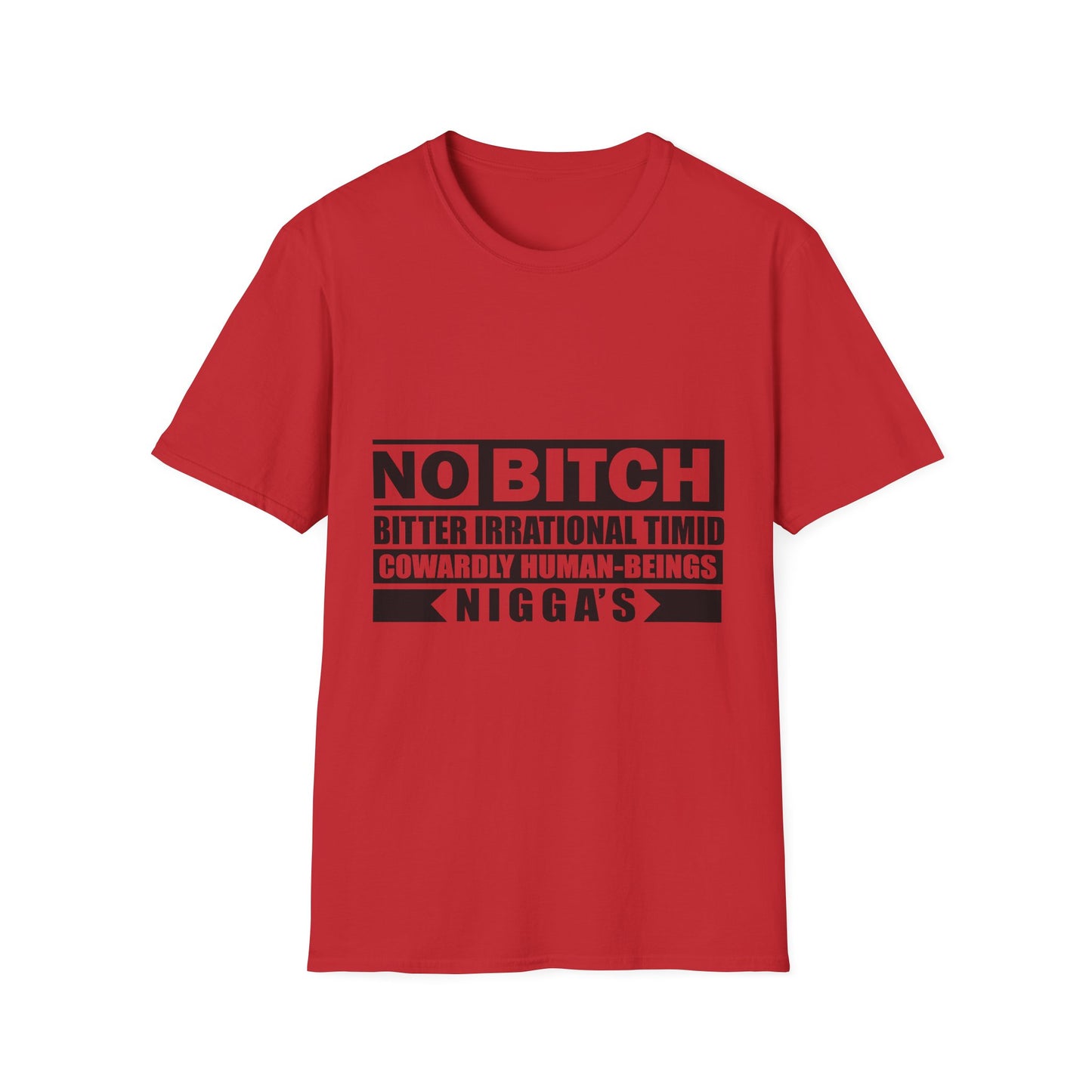 No B.I.T.C.H. NIGGAS Unisex Softstyle T-Shirt - Bold Statement Tee for Confident Individuals