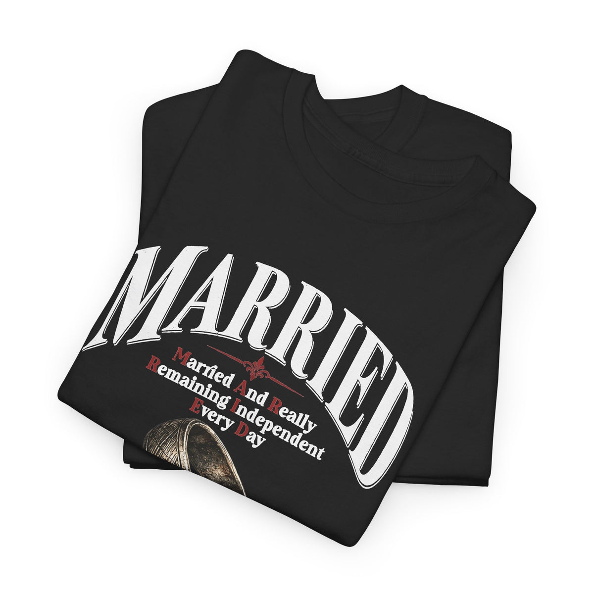Married But Single T-Shirt — Funny Wedding Ring Humor Tee