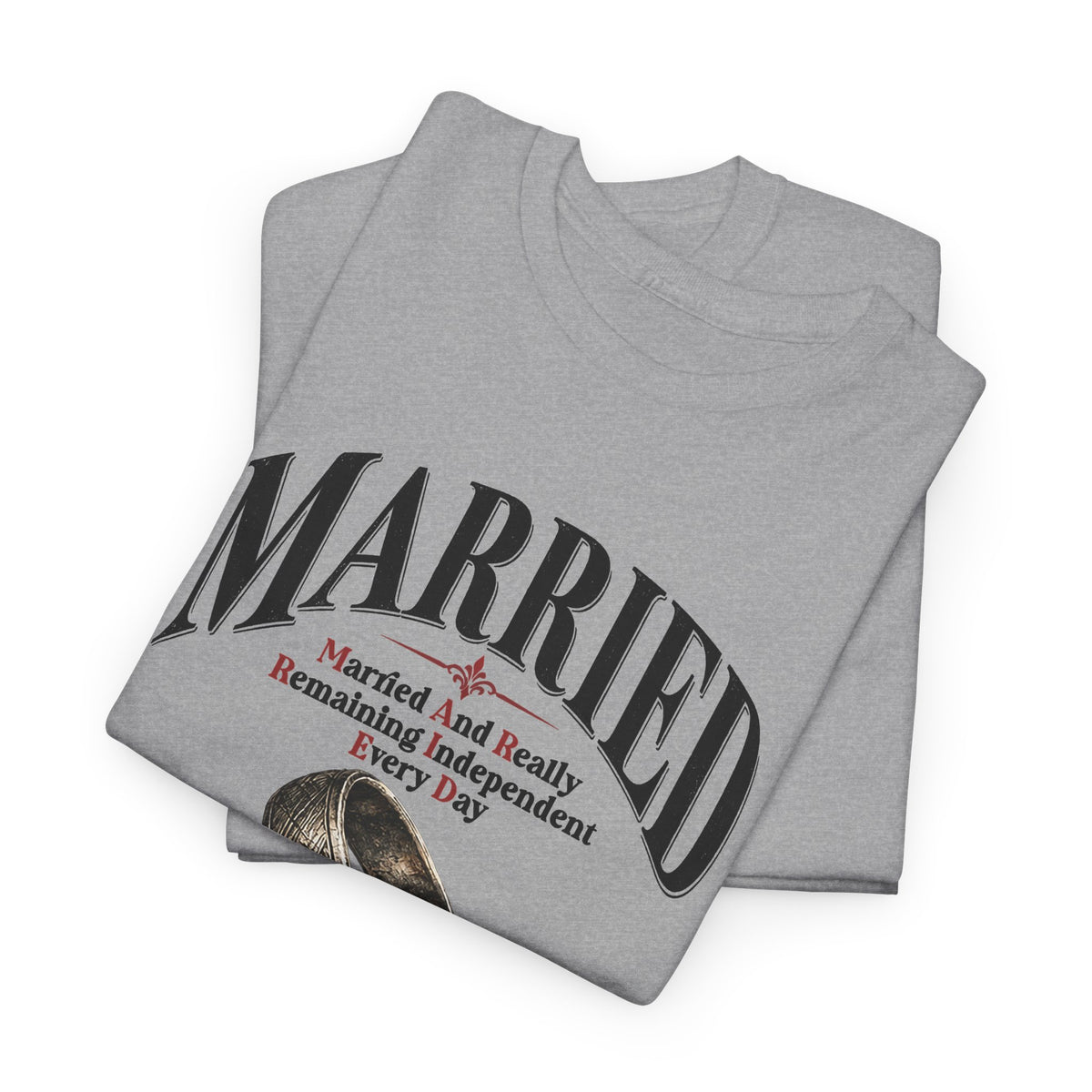 Married But Single T-Shirt — Funny Wedding Ring Humor Tee