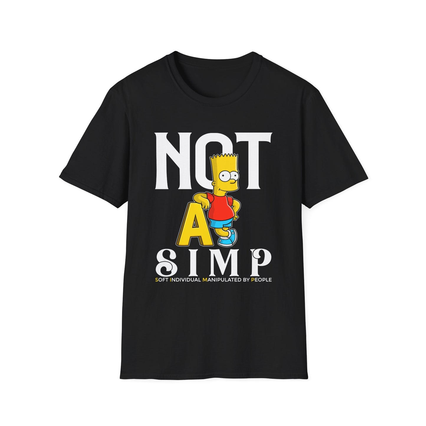 Not A S.I.M.P. T-Shirt — Funny Bart Simpson Graphic Tee