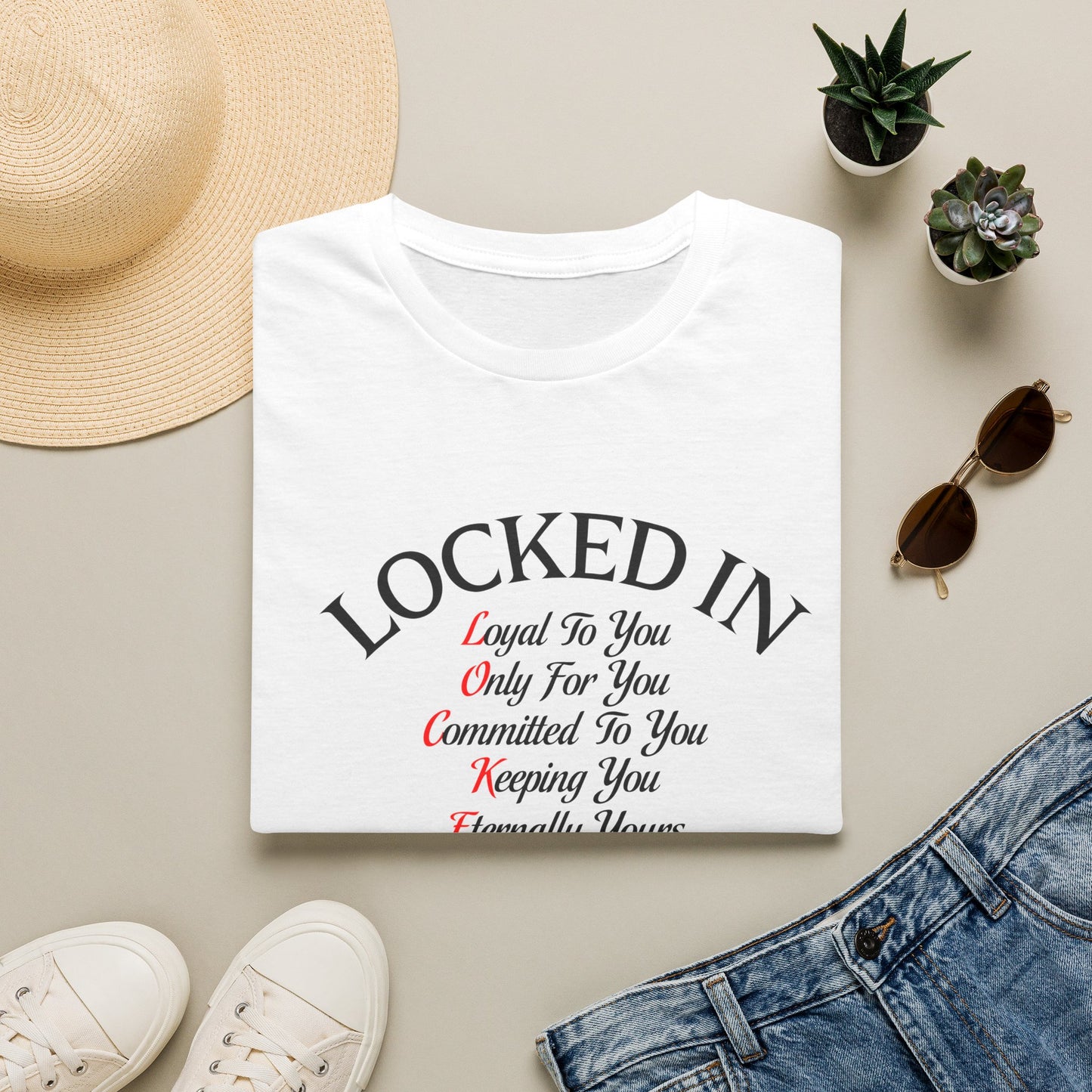 Locked In T-Shirt — 'Loyal To You, Only For You' Heart Graphic Tee
