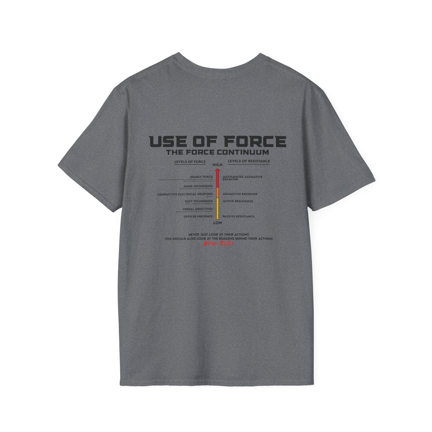 Unisex Softstyle T-Shirt Use of Force for Law Enforcement Public Safety Professionals