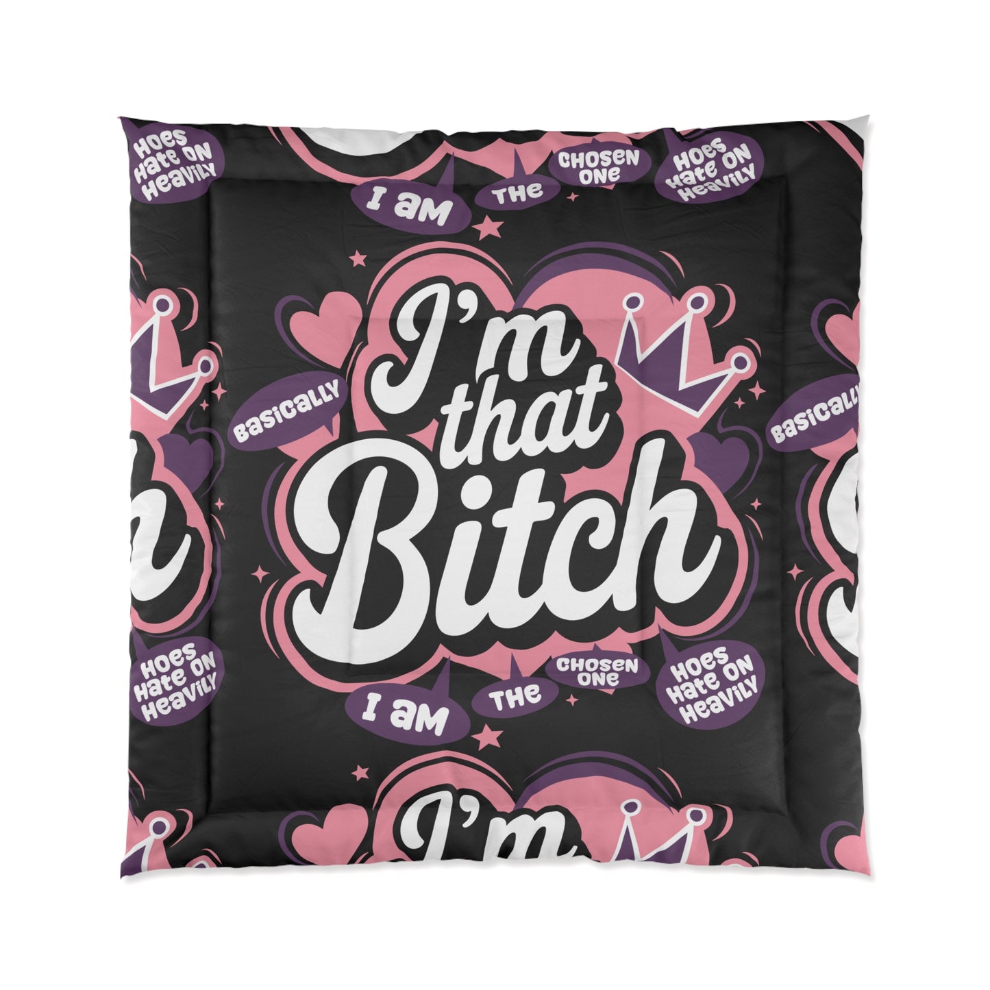 I'm That B.I.T.C.H. Bold Statement Comforter