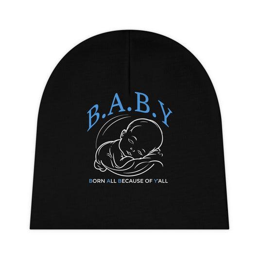 B.A.B.Y. (Born All Because of Ya'll) Adorable Baby Beanie - Perfect for Newborns, Birth Announcements, Baby Showers, Gender Reveal Parties, Stylish Baby Gift