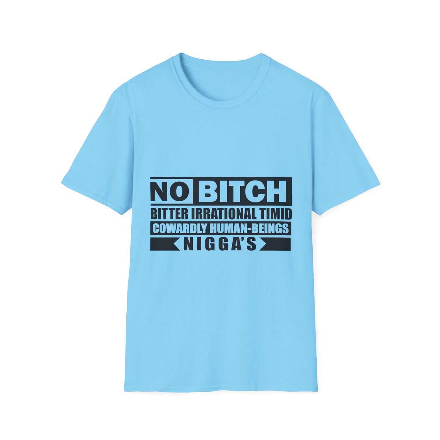 No B.I.T.C.H. NIGGAS Unisex Softstyle T-Shirt - Bold Statement Tee for Confident Individuals