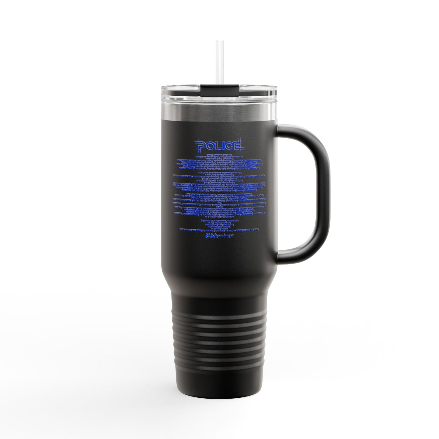 P.O.L.I.C.E. (Professional Officer of Law Improving Communities on Earth) Insulated Travel Mug, 40oz -for Law Enforcement