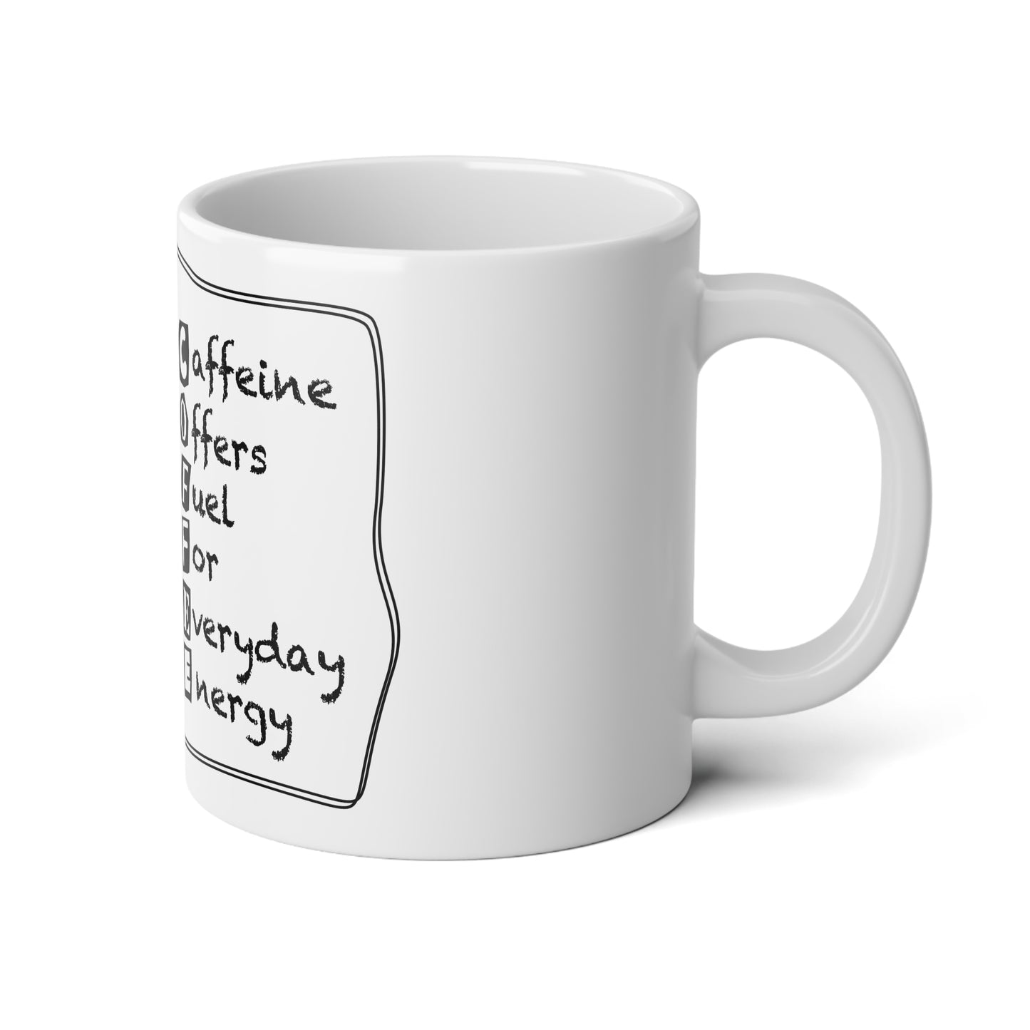 C.O.F.F.E.E. (Caffeine Offers Fuel For Everyday Energy) Caffeine Motivation Jumbo Mug - 20oz Coffee Cup for Daily Energy, Perfect Gift for Coffee Lovers