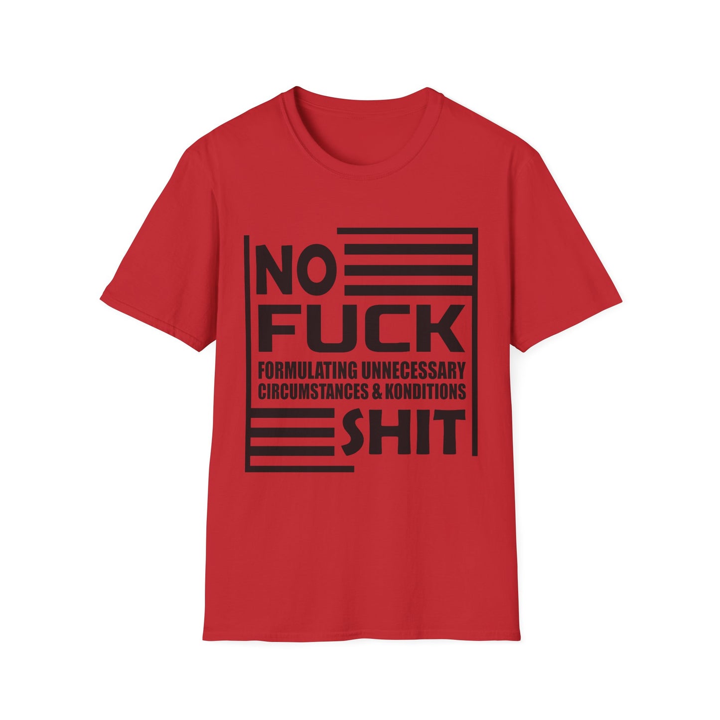 NO F*ck Shit Formulating Unnecessary Circumstances - Bold Statement Tee Design