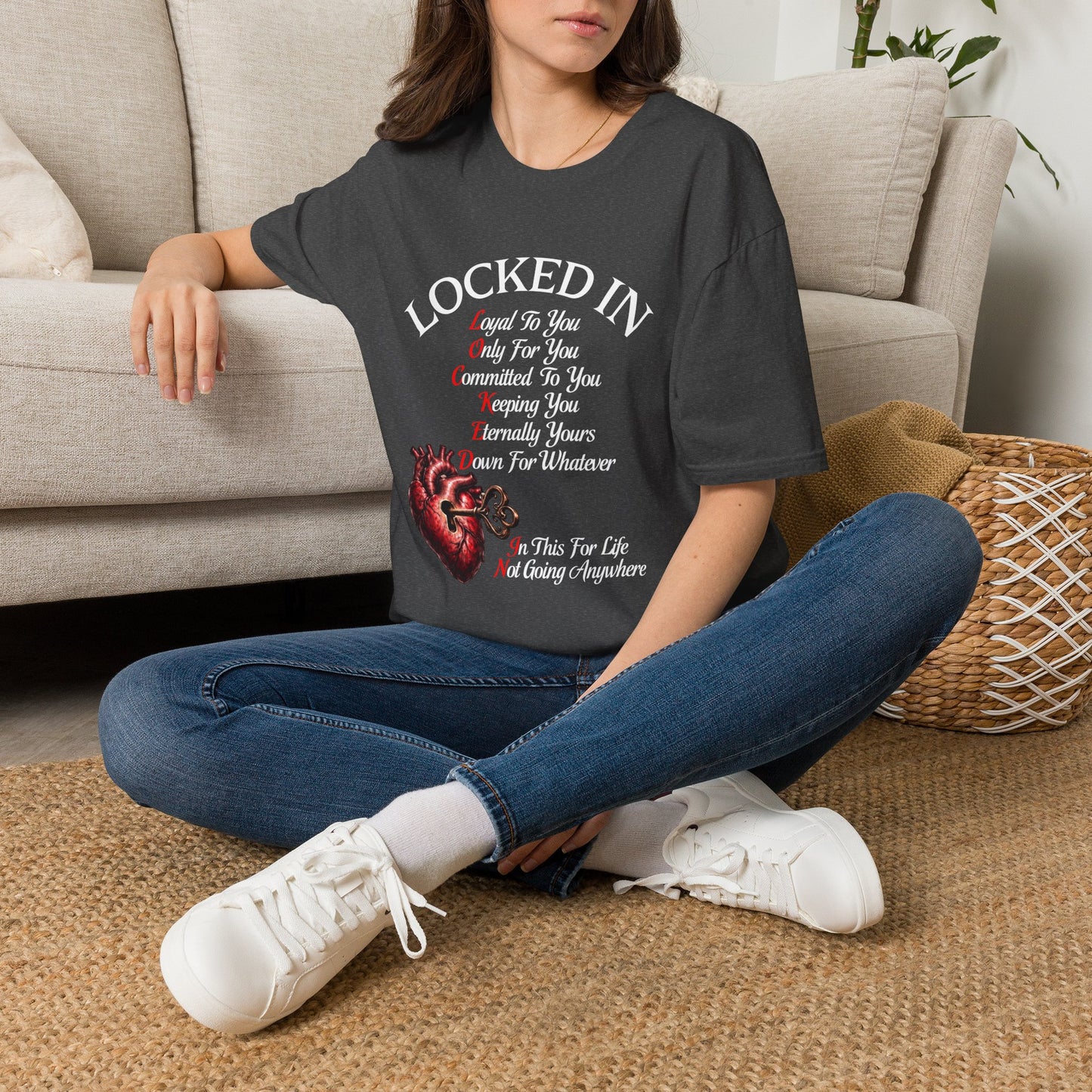 Locked In T-Shirt — 'Loyal To You, Only For You' Heart Graphic Tee