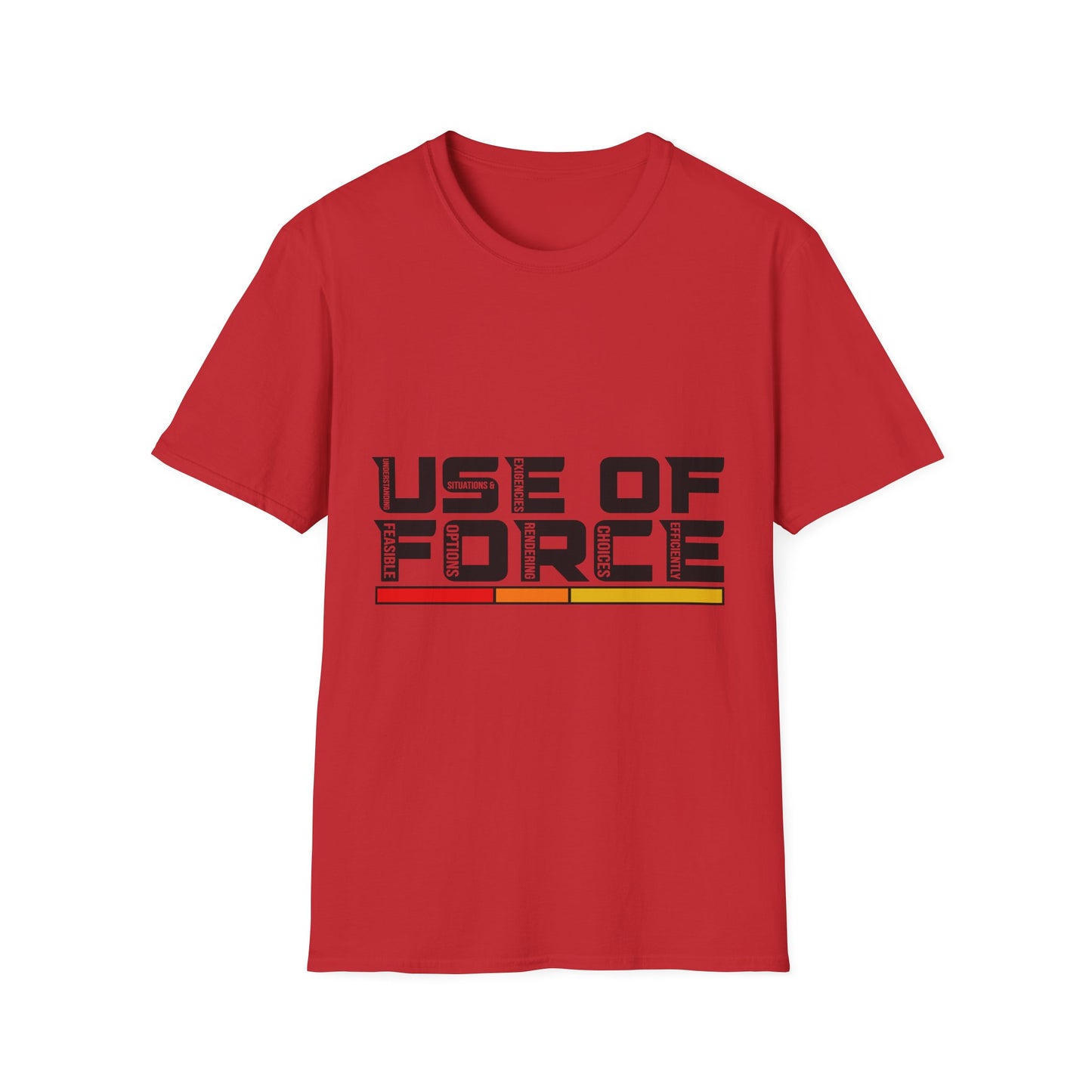 Unisex Softstyle T-Shirt Use of Force for Law Enforcement Public Safety Professionals