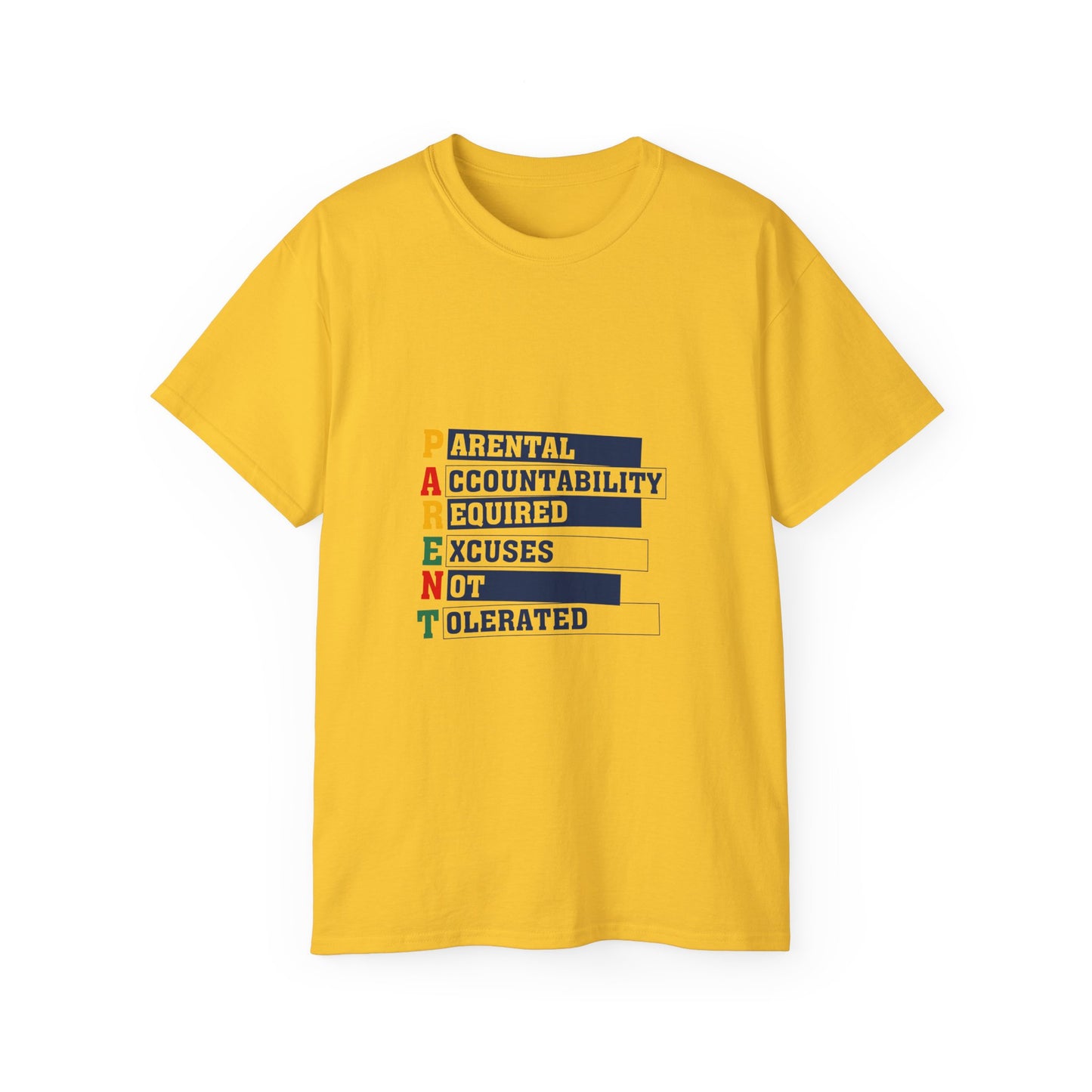 "PARENT- Parental Accountability Required Excuses Not Tolerated" Unisex Tee - Casual Cotton Shirt for Parents