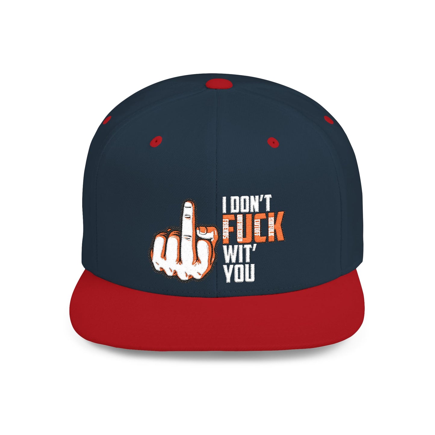 I Dont F.U.C.K. Wit U Snapback Hat, Funny Gift for Friends, Unisex Casual Cap