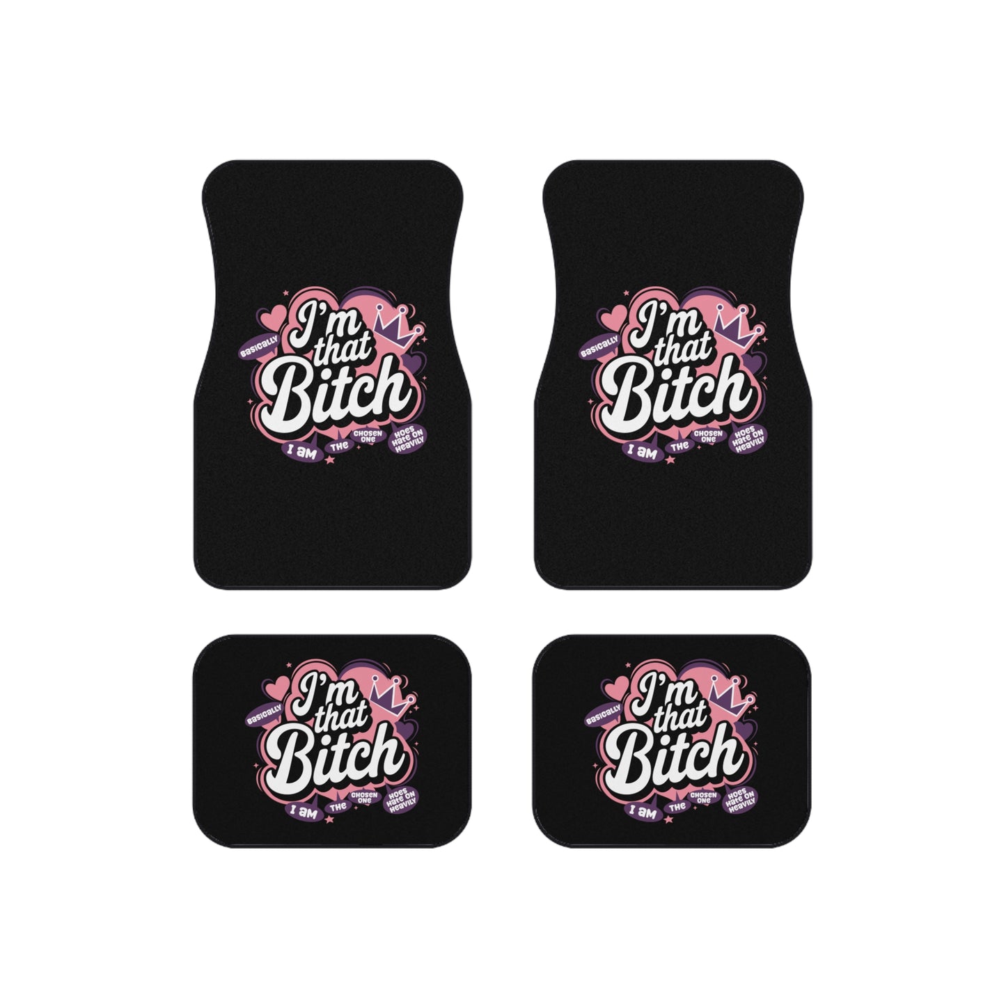 I'm That Bitch Car Mats (Set of 4)