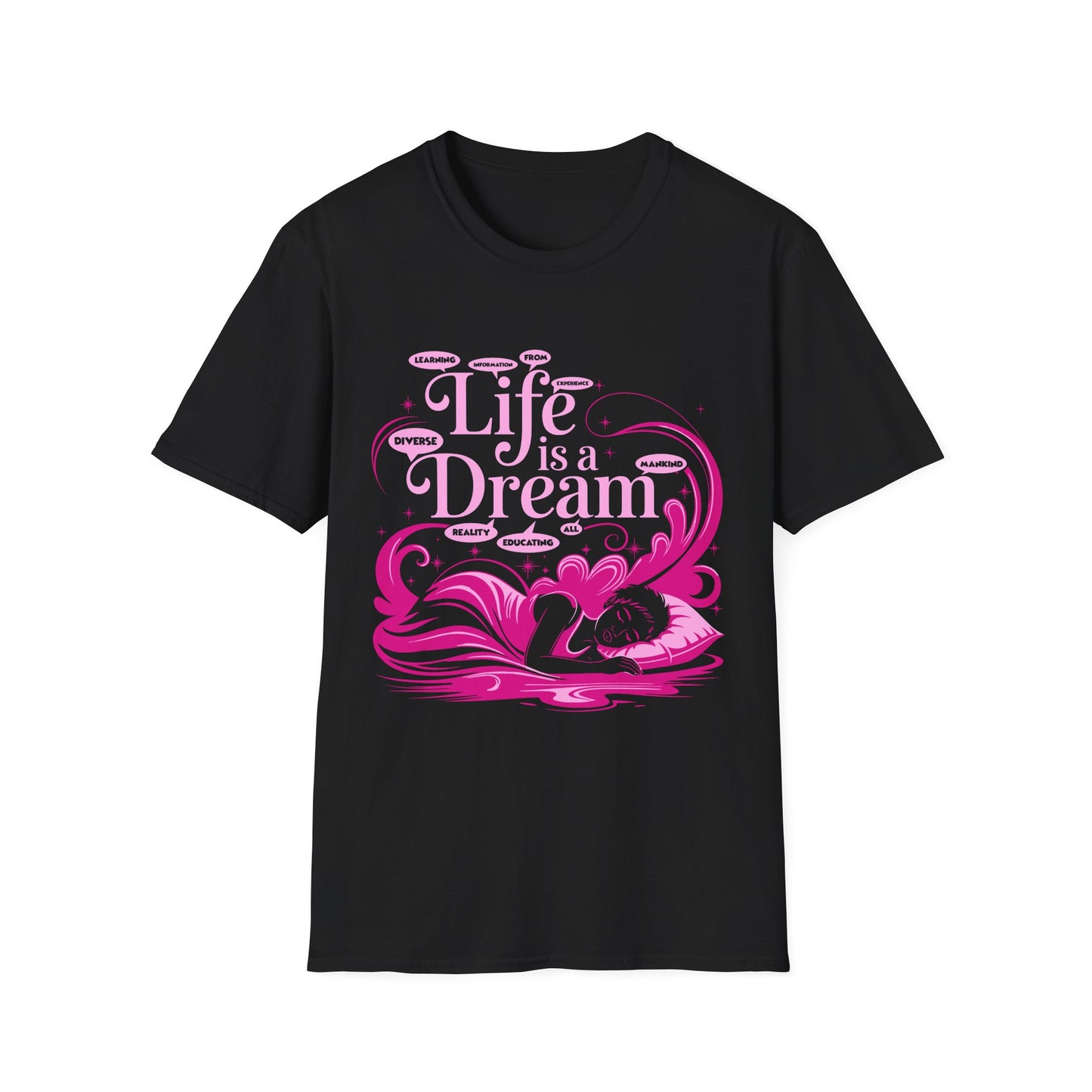 L.I.F.E is a D.R.E.A.M N.I.G.H.T.M.A.R.E. Unisex Softstyle T-Shirt - Whimsical Graphic Tee for Dreamers