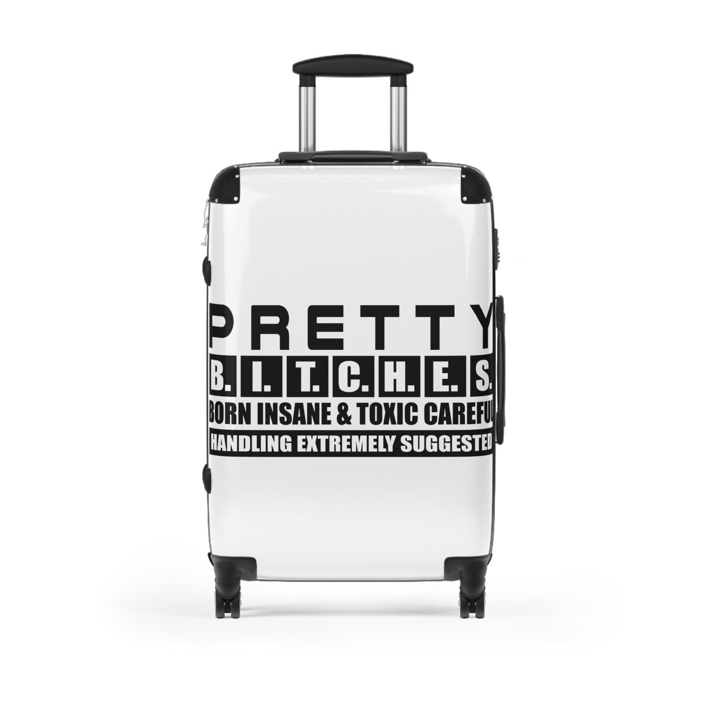 Pretty BITCHES Stylish Travel Suitcase - 'Pretty Bitches' Design, Unique Gifts, Trendy Carry-On