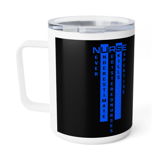N.U.R.S.E. (Never Underestimate Registered Nurses' Skills & Expertise) Insulated Coffee Mug, Perfect Gift for Nurses