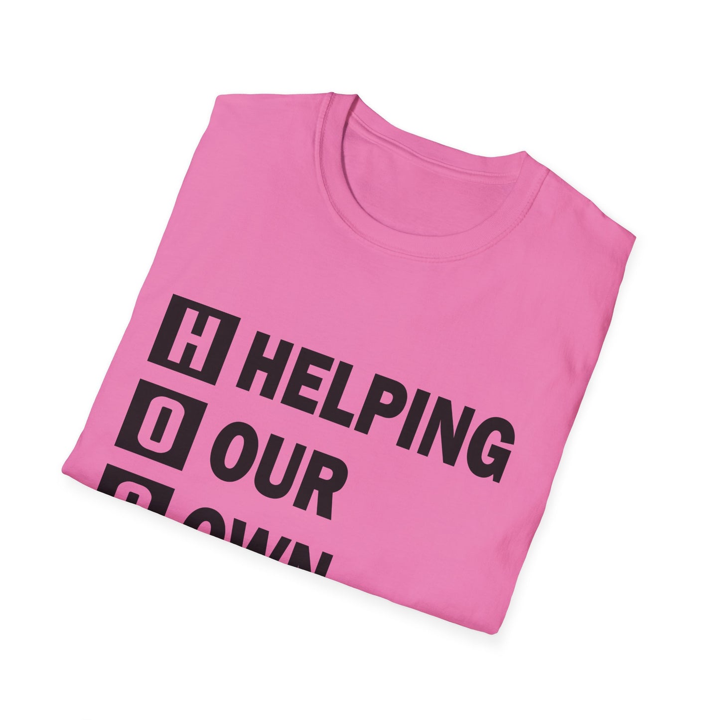 H.O.O.D. "Helping Our Own Develop" Motivational Unisex Softstyle T-Shirt