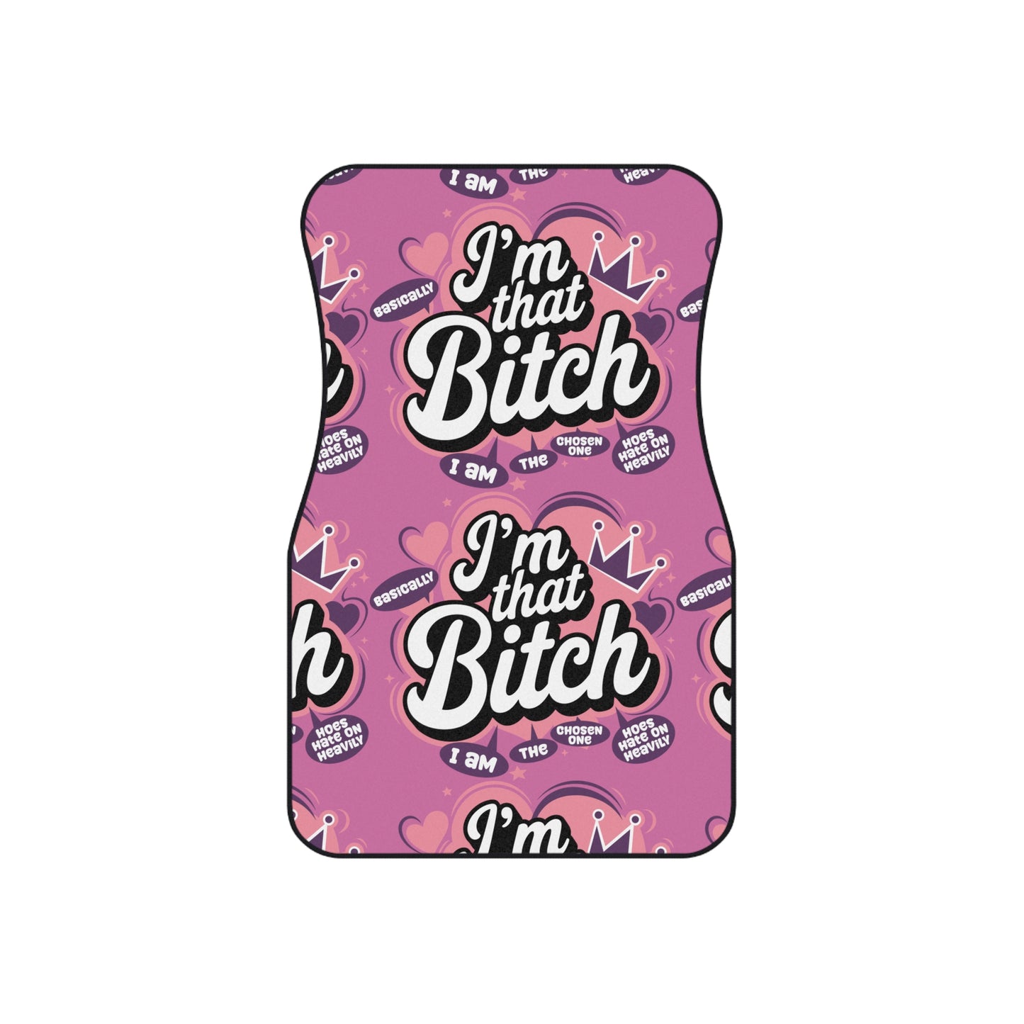 Car Mats — Pink “I’m That Bitch” Front Floor Mats