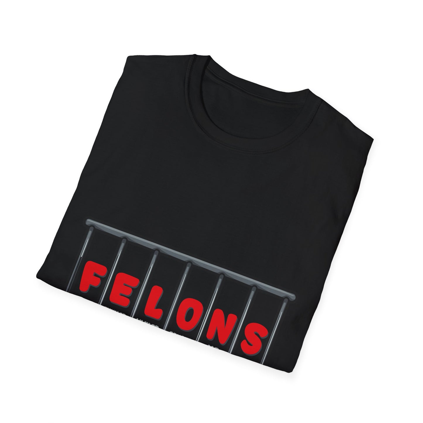 F.E.L.O.N.S. - "Forever Entrapped Life Of No Success" - Graphic Tee for Casual Wear