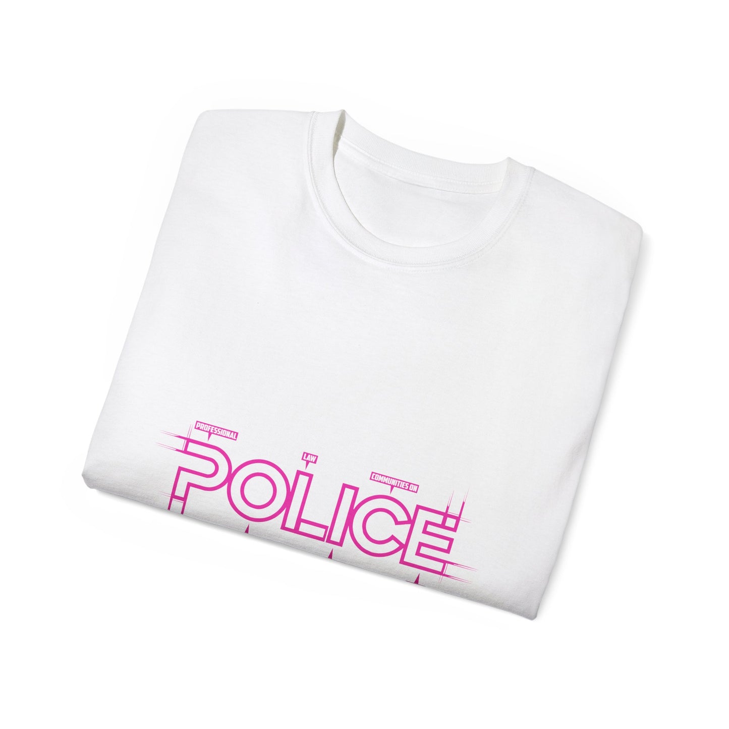 P.O.L.I.C.E. Professional Officer of Law Improving Communities on Earth Message Tee – Vibrant & Bold Statement Shirt for Law Enforcement Supporters & Officers