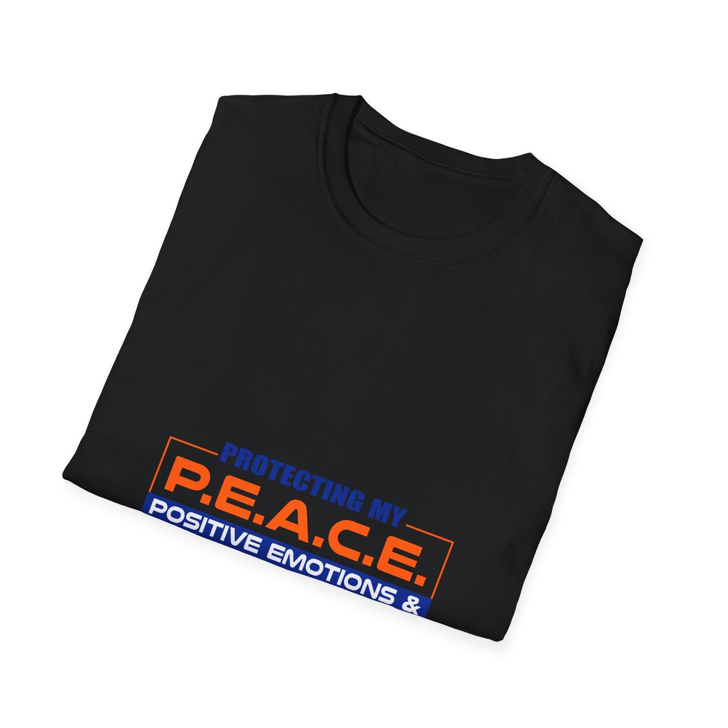 Protecting My P.E.A.C.E. - Positive Emotions & Atmospehere of Calm Energy - Tranquil Tee