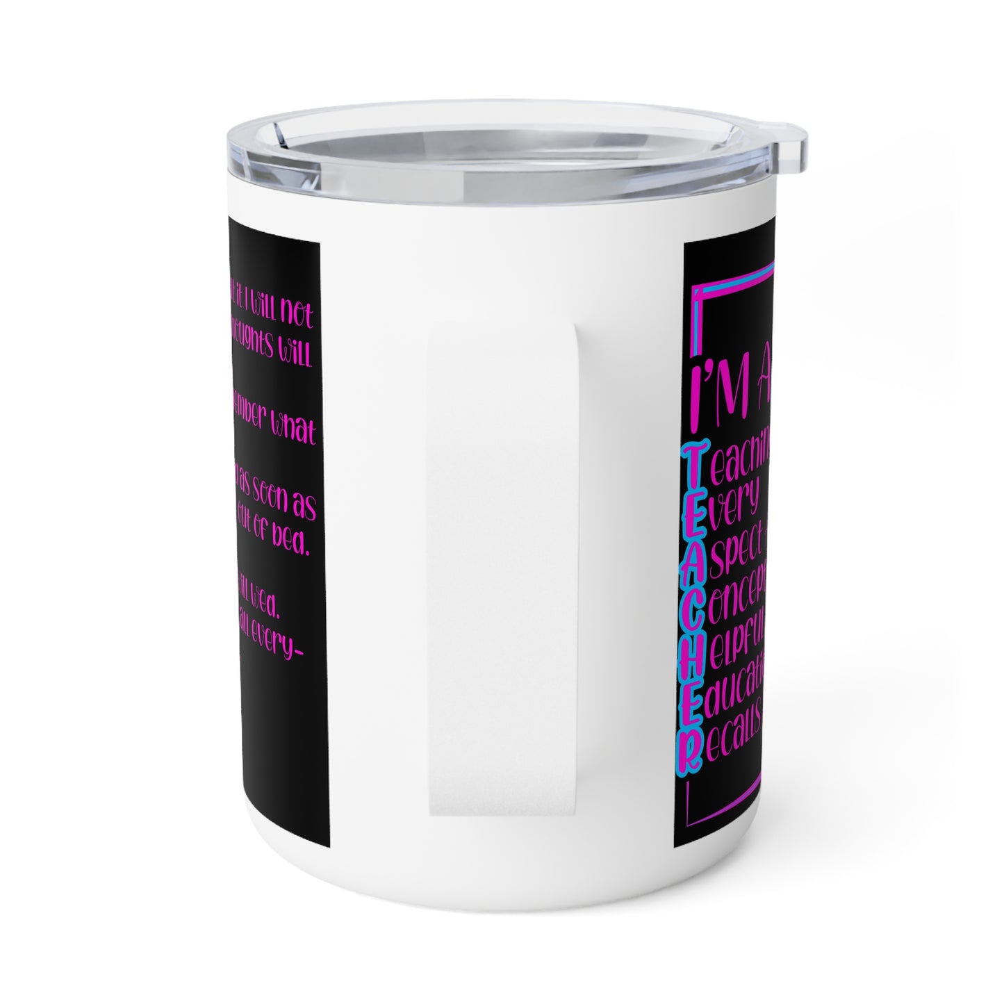 T.E.A.C.H.E.R. Motivational Insulated Coffee Mug - 10oz, Perfect for Educators, Teacher Gifts, Office Decor, Inspirational Quotes, Back to School