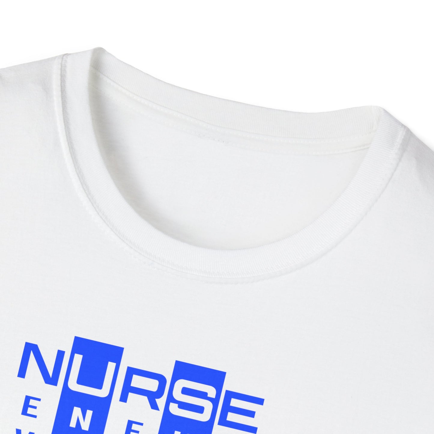 N.U.R.S.E. - T shirt Inspirational Quote