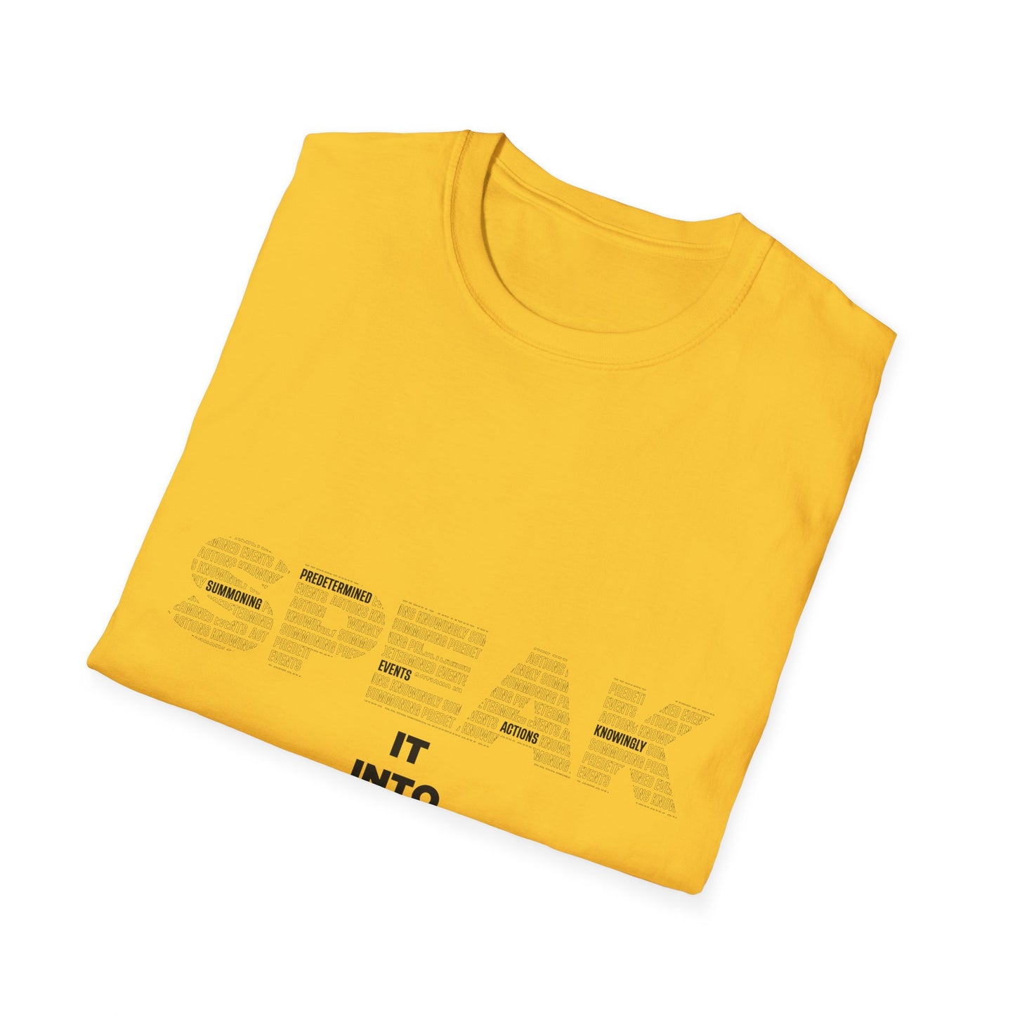 S.P.E.A.K. Into Existence Unisex Softstyle T-Shirt