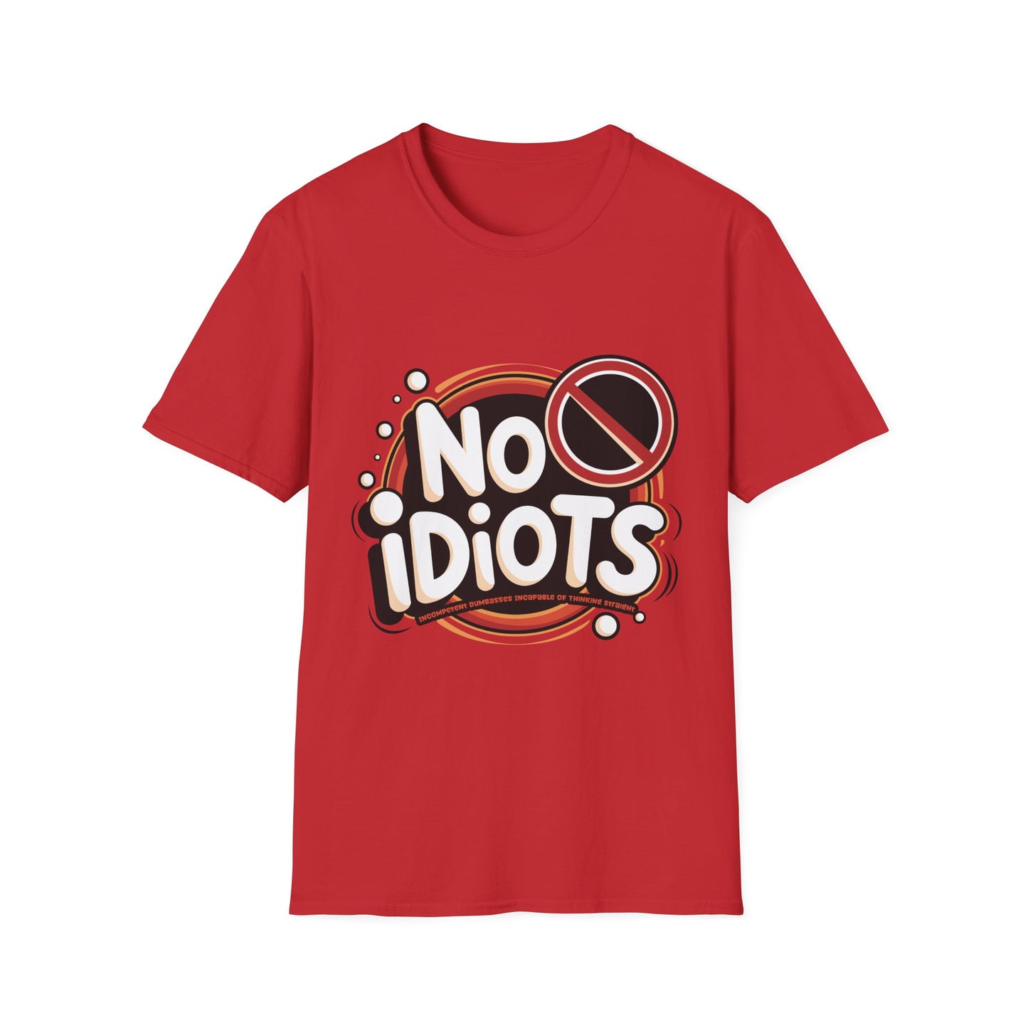 'No Idiots' Design for Casual Wear