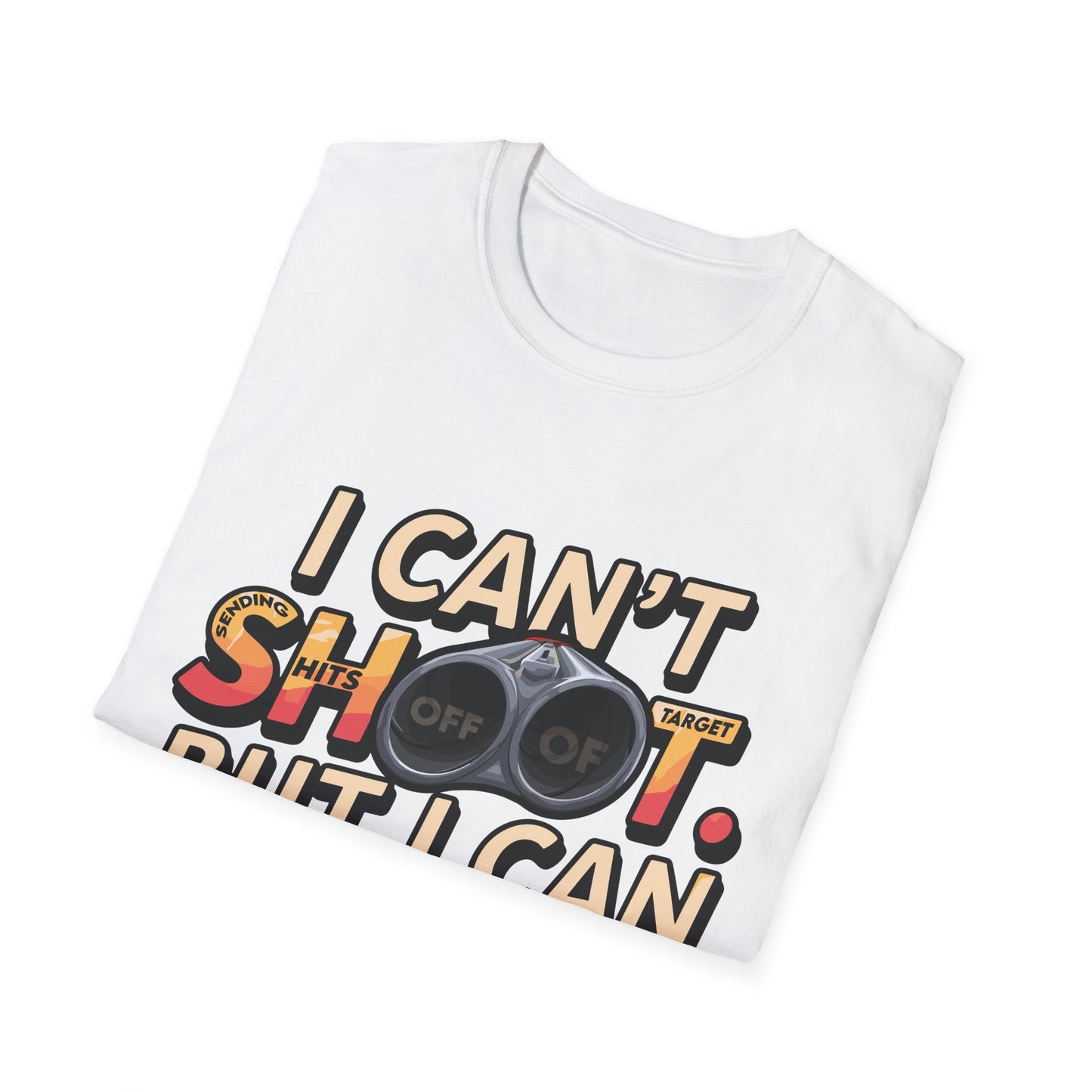 Funny Unisex T-Shirt - "I Can't Shoot, But I Can Place" for Gun Collectors & Gun Enthusiasts