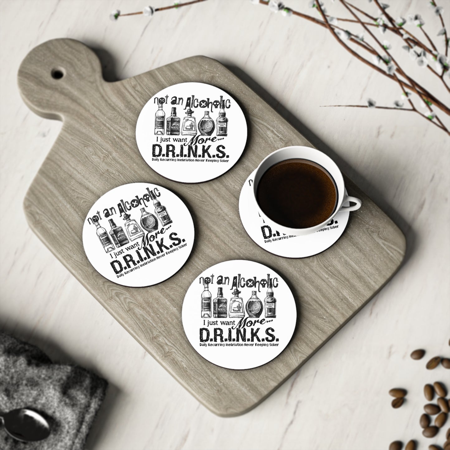 Coasters - 'Not An Alcoholic I Just Want More D.R.I.N.K.S.' Funny Drink Lover Cork Coasters