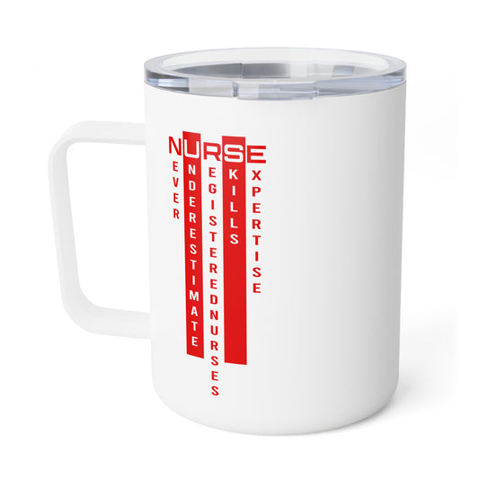 N.U.R.S.E. (Never Underestimate RegisteredNurses' Skills & Expertise)  Inspired Insulated Coffee Mug, Perfect Gift for Healthcare Workers