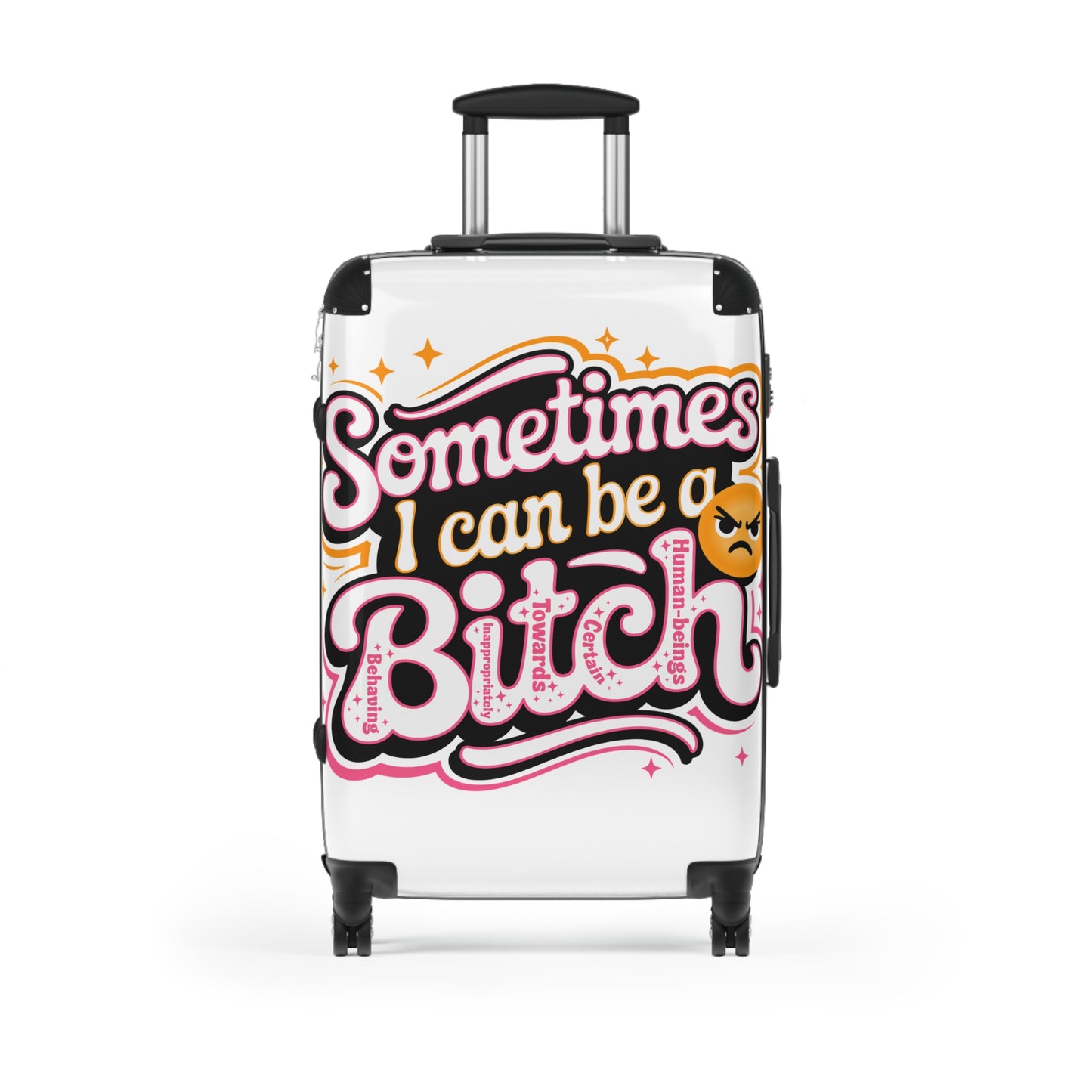 Sassy Suitcase - Sometimes I Can Be a Bitch Luggage, Travel Bag, Funny Carry-On, Gift for Travel Lovers, Unique Luggage Tag