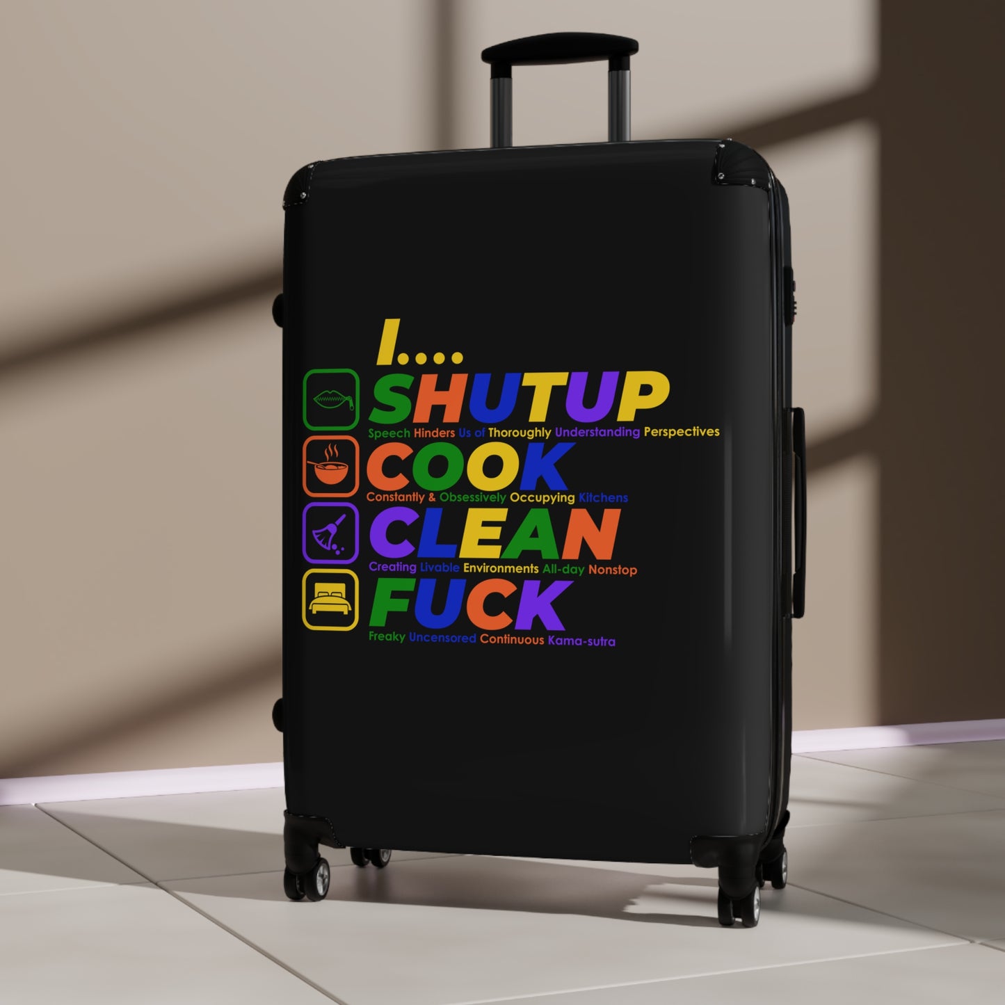 Shut Up Cook Clean Fuck , Stylish Luggage for Adventurers, Quirky Bag for Trips, Gift for Travelers, Unique Vacation Accessory