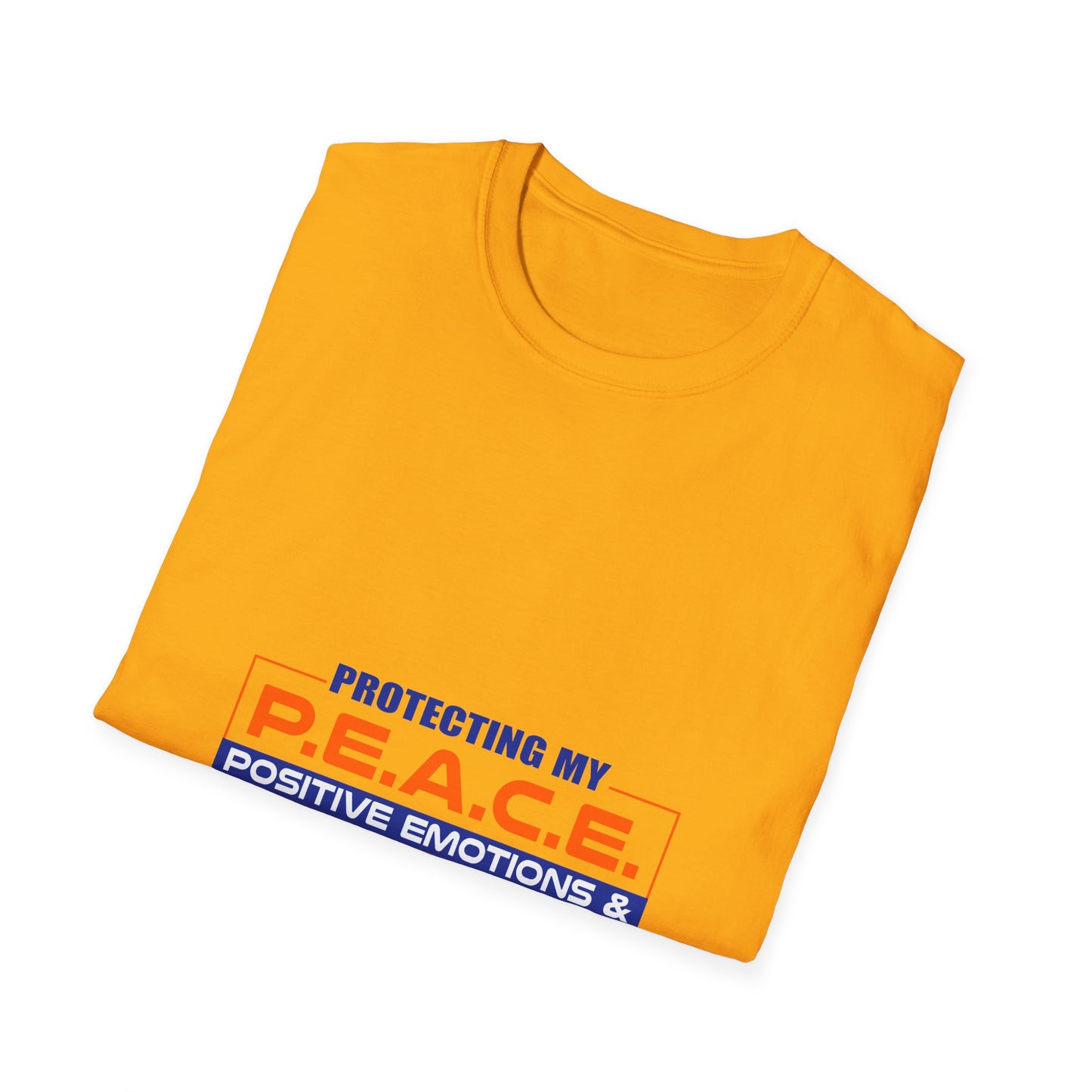 Protecting My P.E.A.C.E. - Positive Emotions & Atmospehere of Calm Energy - Tranquil Tee
