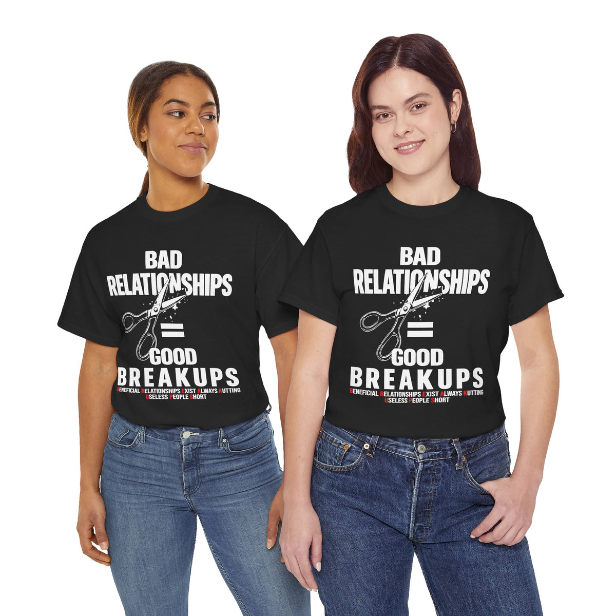 Bad Relationships Good Breakups Growth Tee — "Bad Relationships = Good Breakups" Graphic T-Shirt