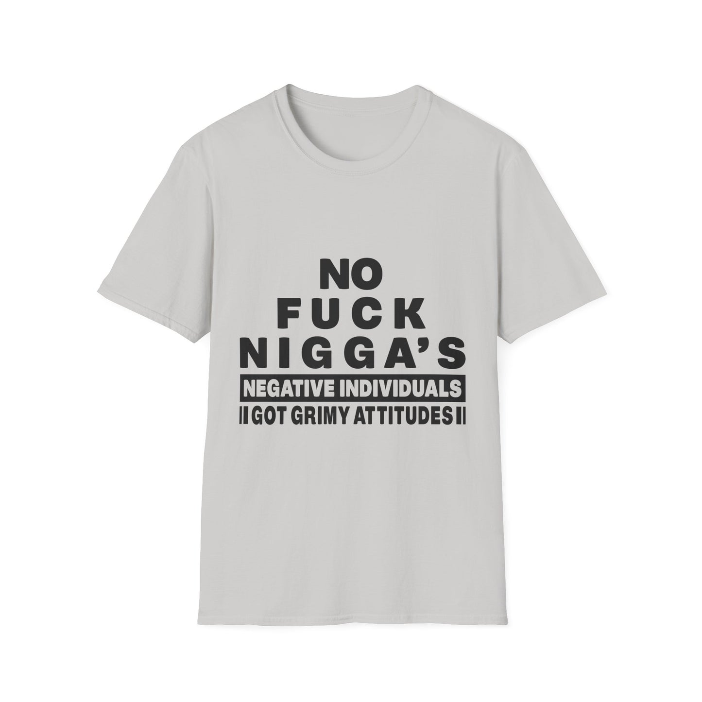No F.U.C.K. N.I.G.G.A.S. - Bold Attitude Graphic Tee
