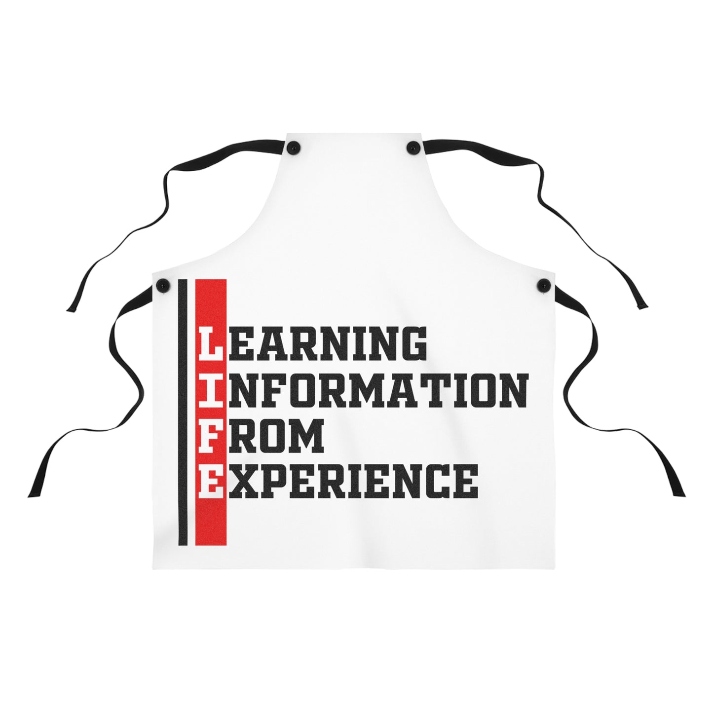 Apron - "LIFE: Learning Information From Experience" Kitchen Apron, Motivational Cooking Apron for Teachers & Lifelong Learners