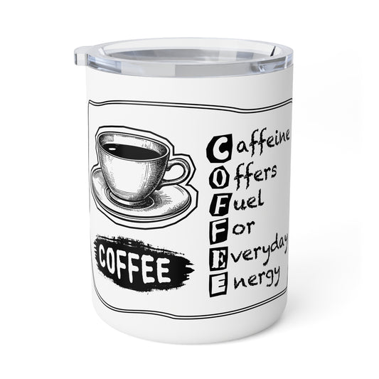 C.O.F.F.E.E. (Caffeine Offers Fuel For Everyday Energy) - 10oz Insulated Cup, Vintage Coffee Design, Perfect for Daily Use, Gift for Coffee Lovers