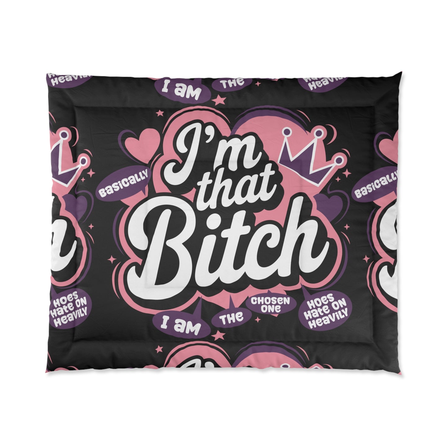 I'm That B.I.T.C.H. Bold Statement Comforter