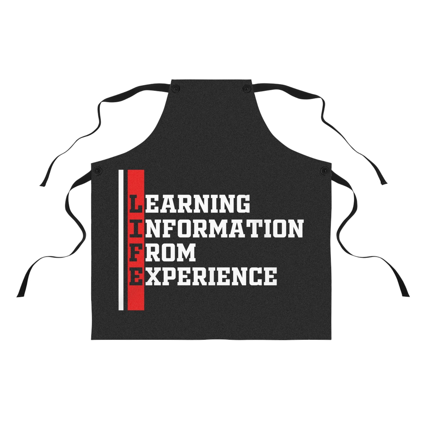 Apron — "LIFE: Learning Information From Experience" Chef Apron, Inspirational Cooking Gift