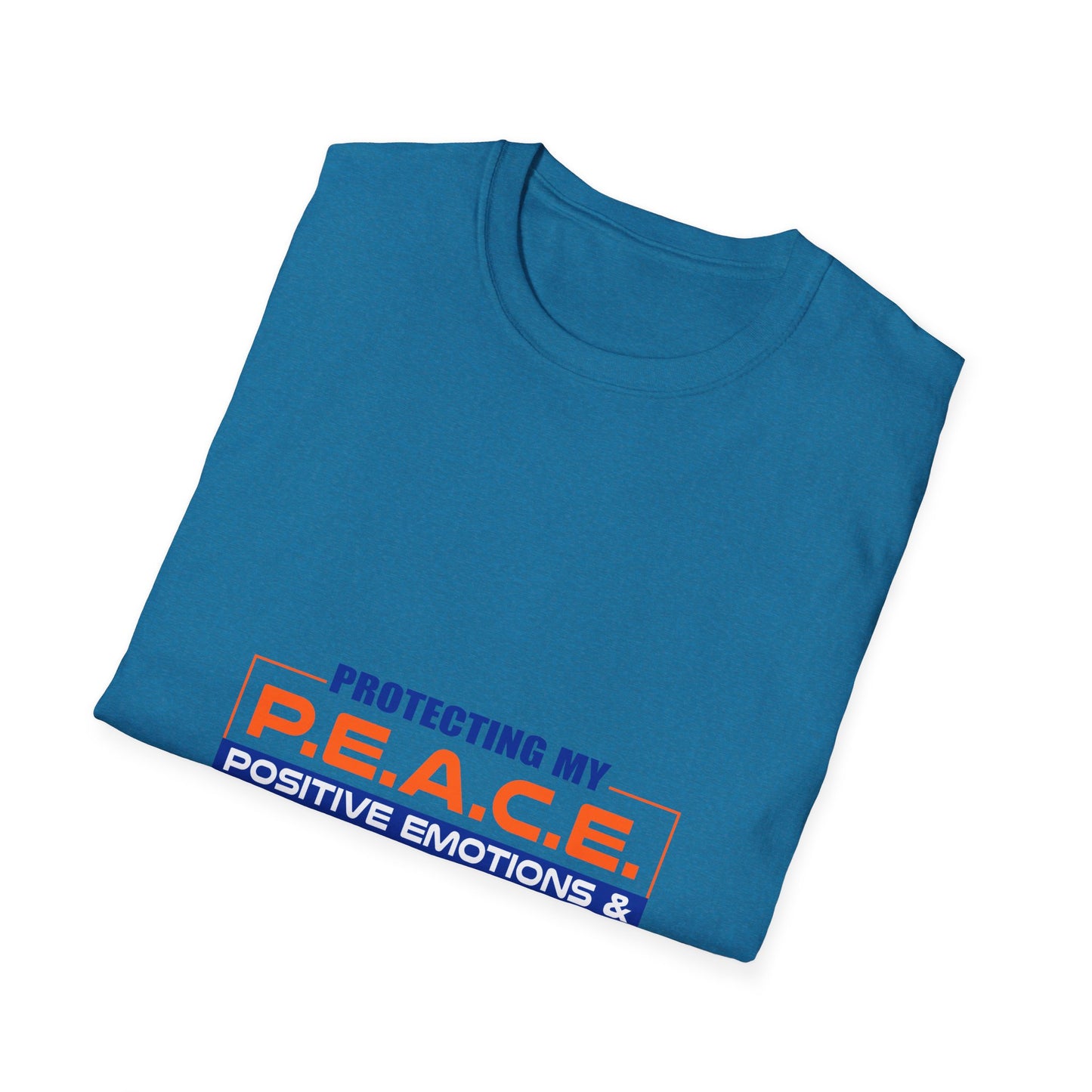Protecting My P.E.A.C.E. - Positive Emotions & Atmospehere of Calm Energy - Tranquil Tee