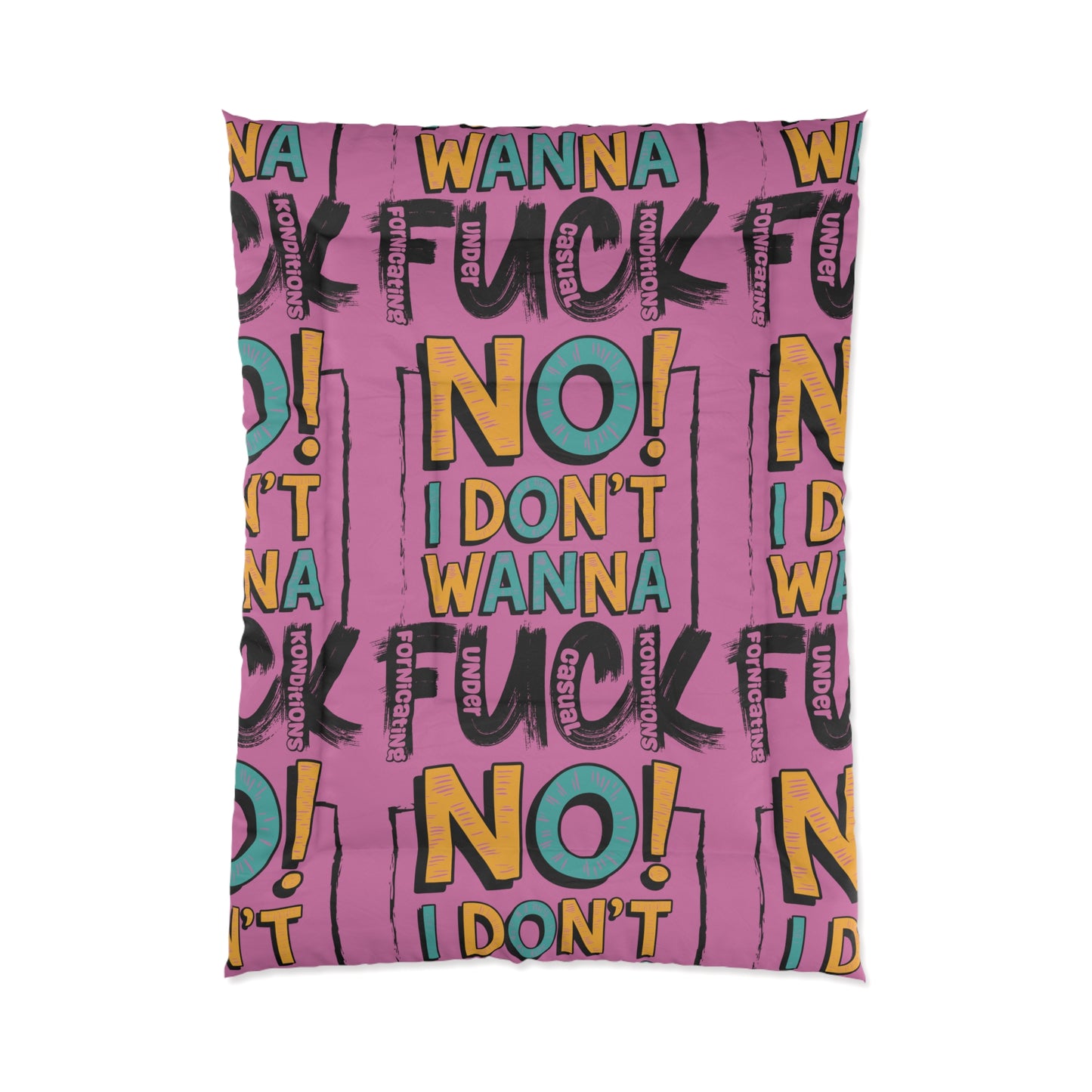 No! I Dont Wanna F.U.C.K. Funky Quote Comforter, Bold Statement Bedding for Adults, Modern Bedroom Decor