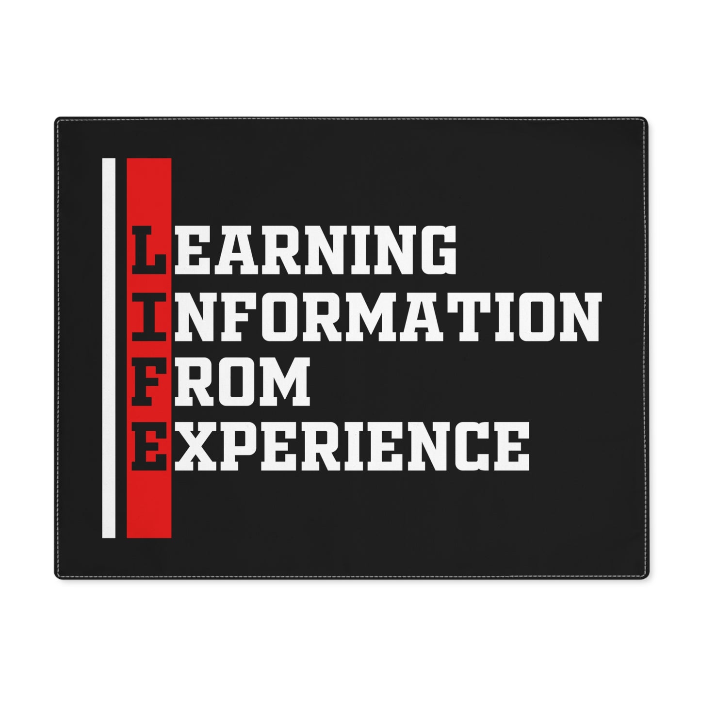 Placemat — "LIFE: Learning Information From Experience" Inspirational Kitchen Mat