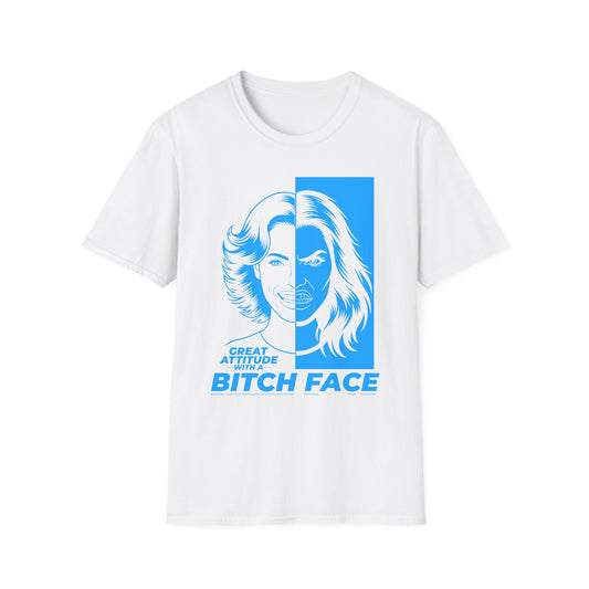 Great Attitude Bitch Face - Graphic Tee
