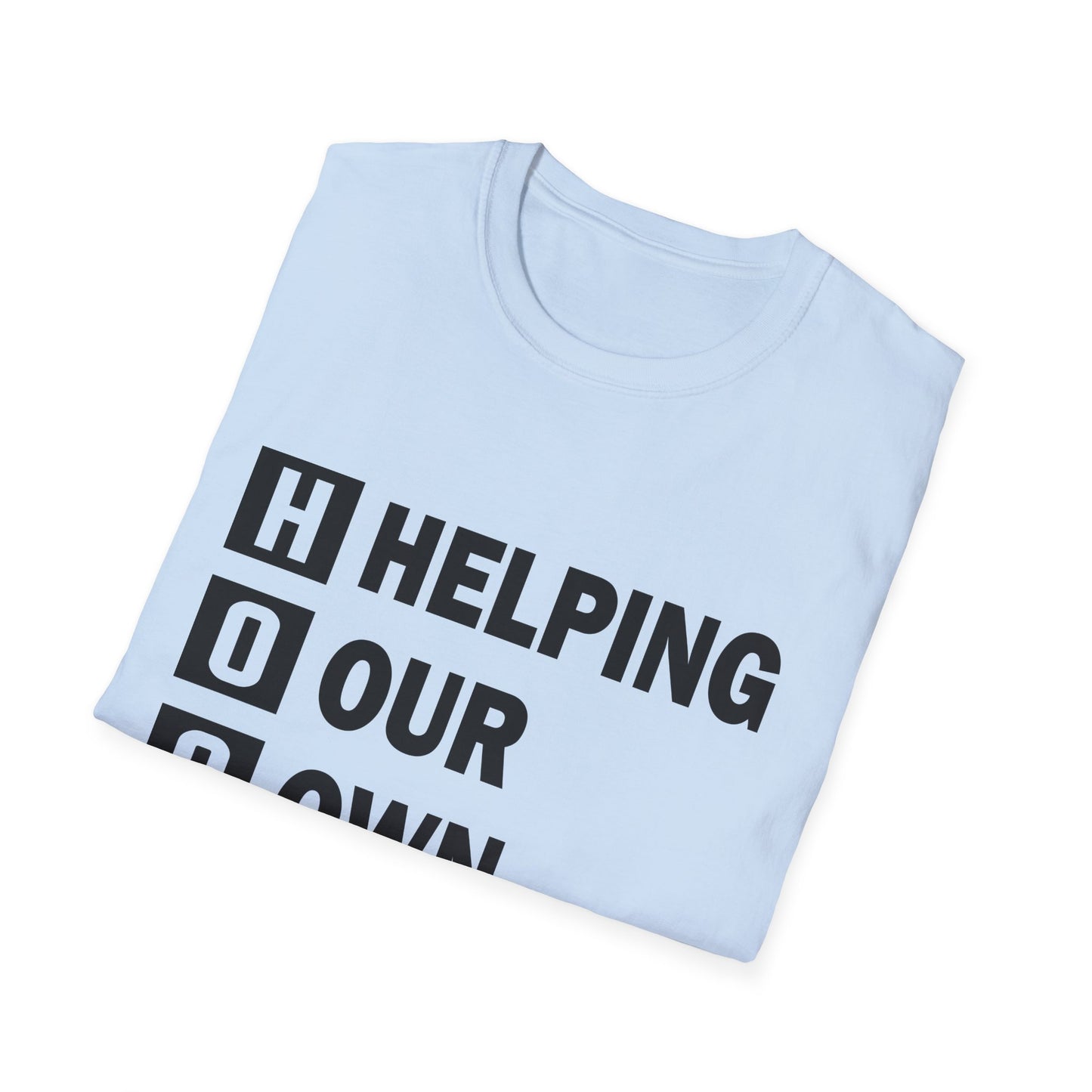 H.O.O.D. "Helping Our Own Develop" Motivational Unisex Softstyle T-Shirt