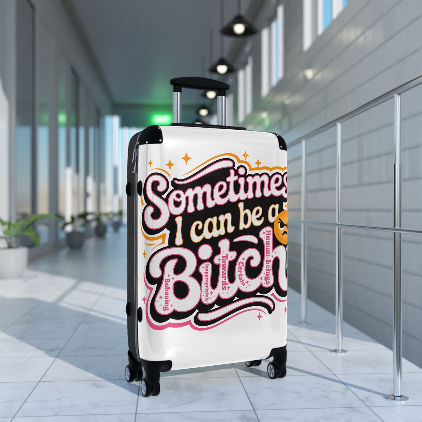 Sassy Suitcase - Sometimes I Can Be a Bitch Luggage, Travel Bag, Funny Carry-On, Gift for Travel Lovers, Unique Luggage Tag
